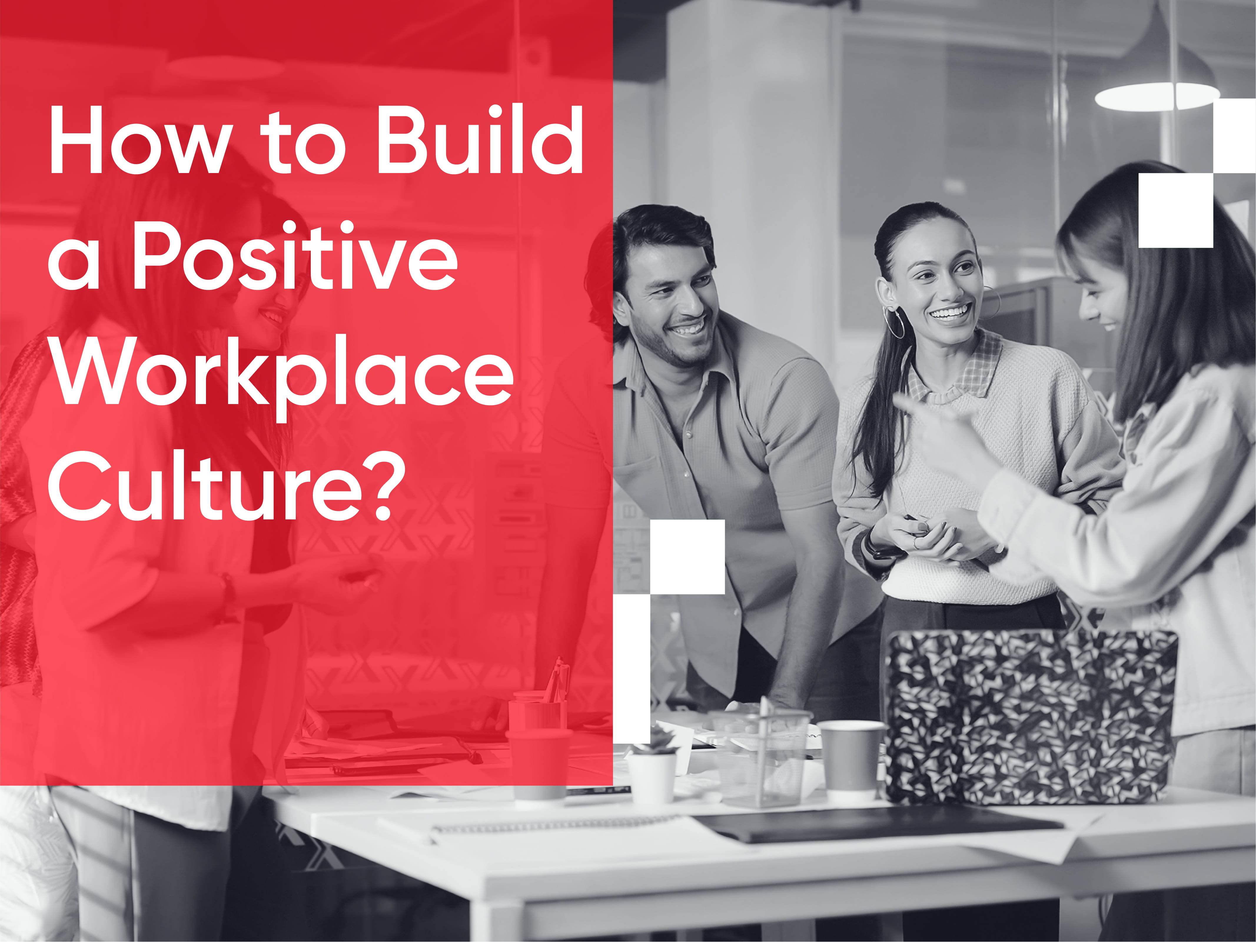 How to build a workplace culture in 2026