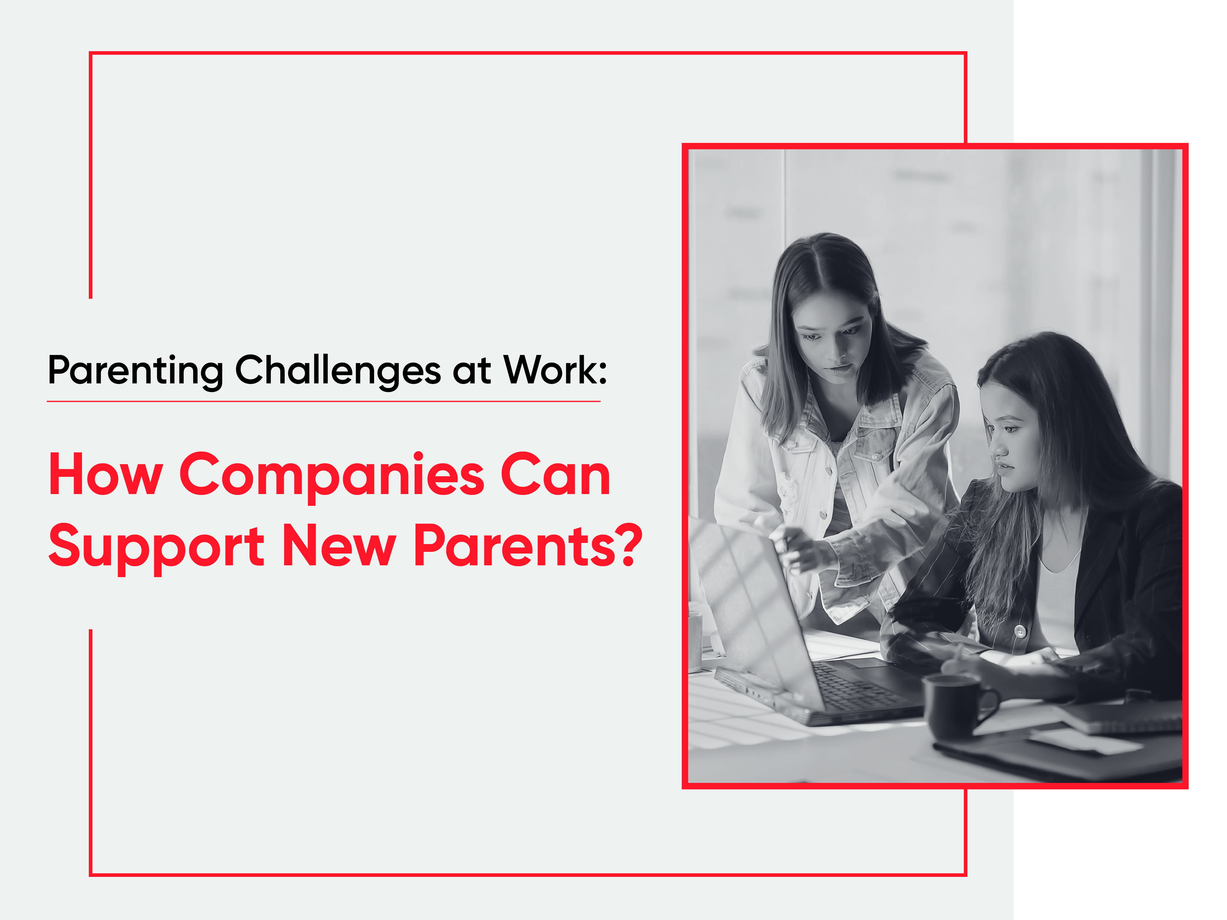 Parenting challenges at work