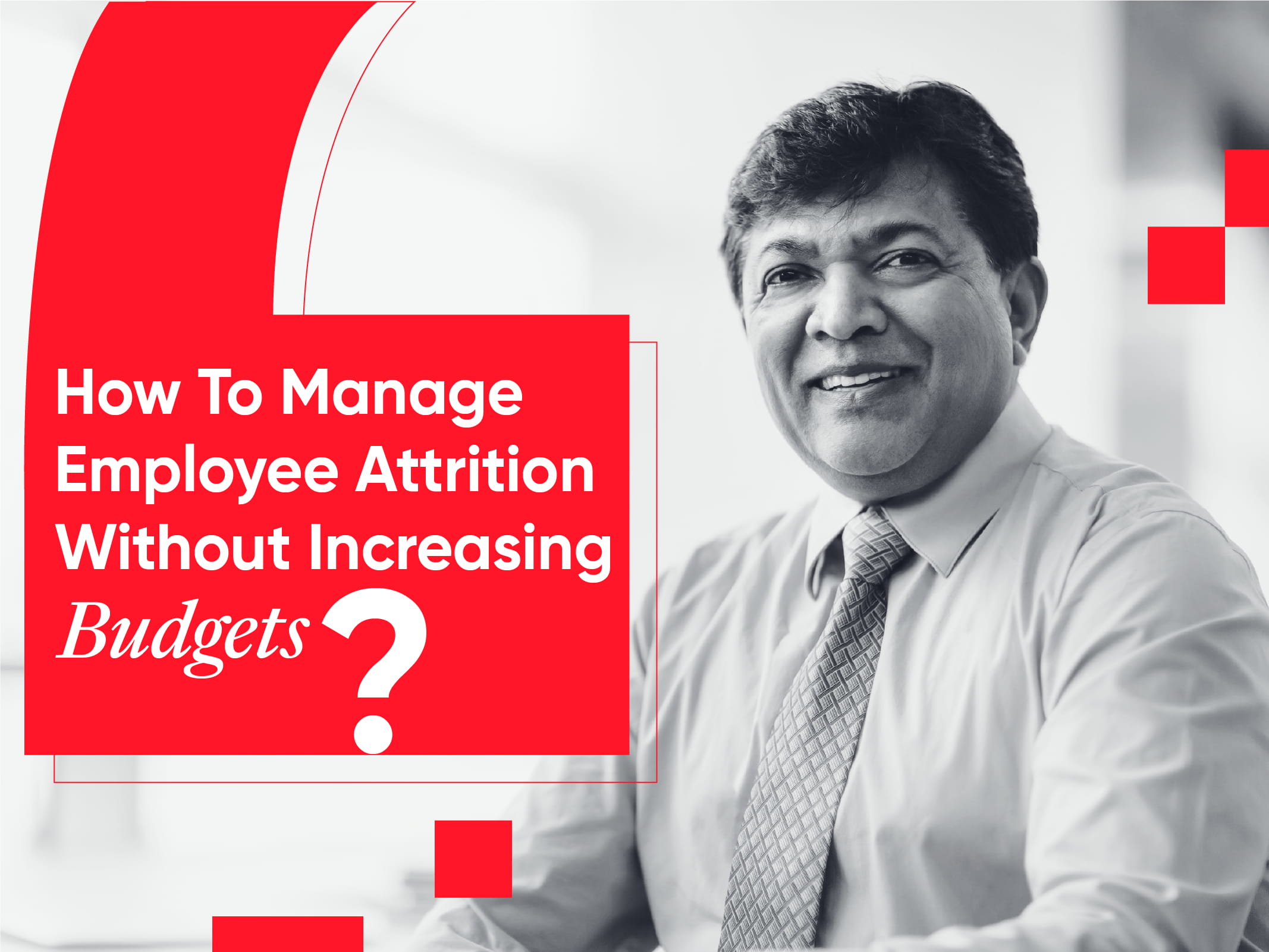 How to manage employee attrition