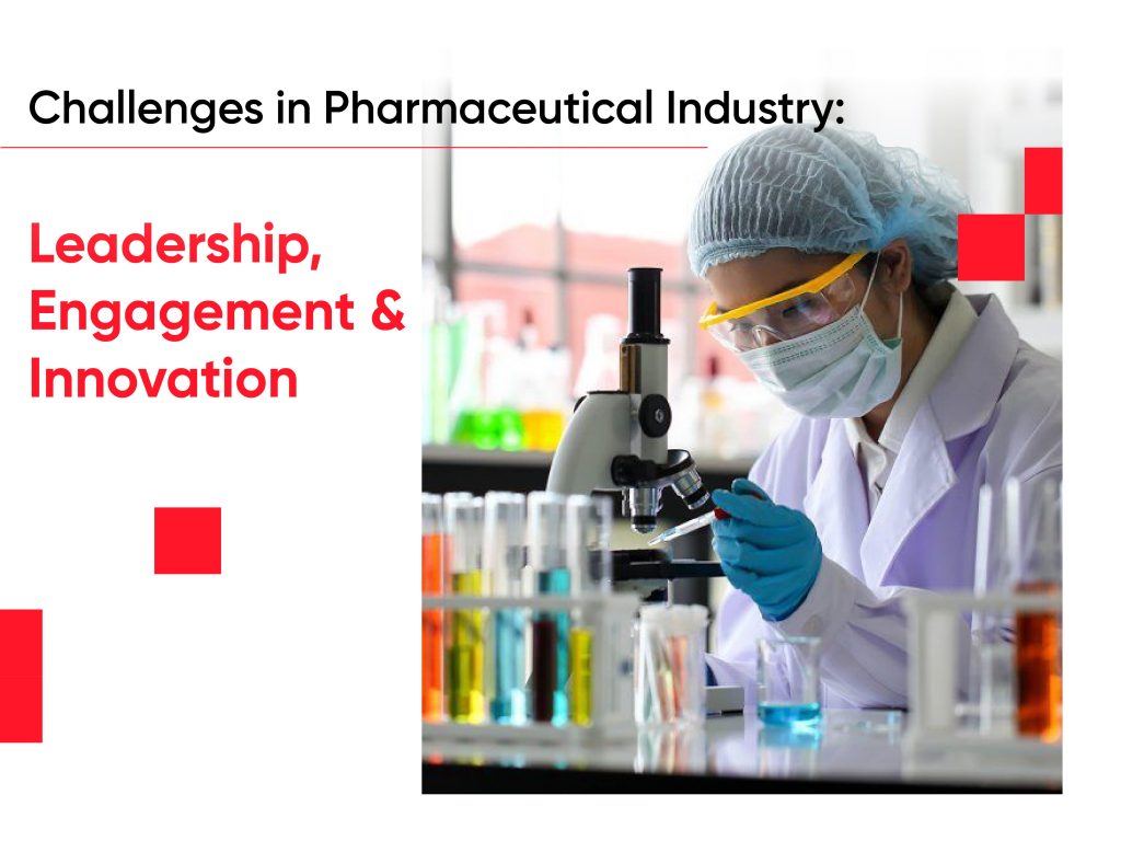 Challenges in Pharmaceutical Industry