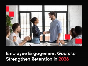 Employee Engagement Goals to Strengthen Retention in 2026