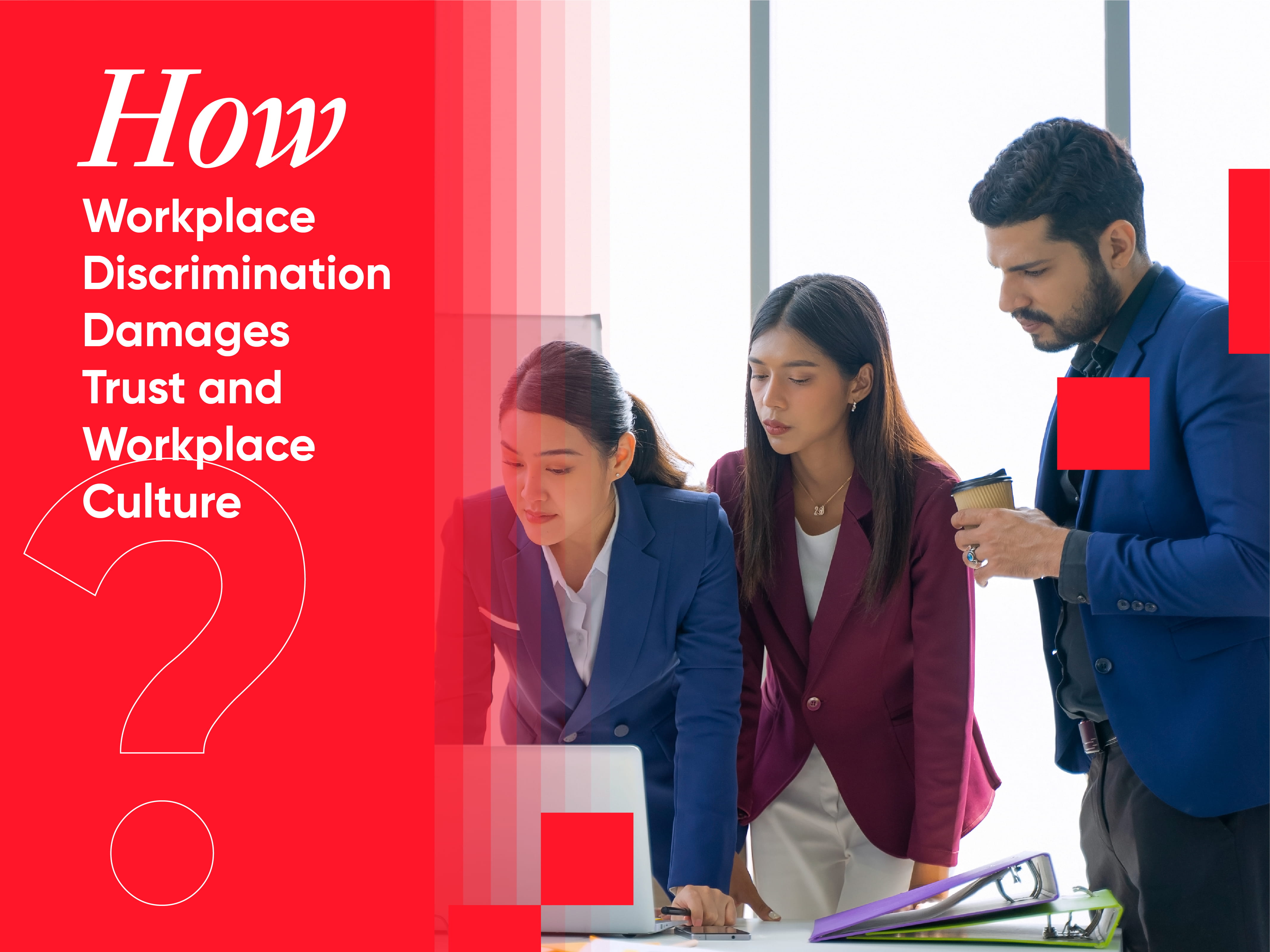 How Workplace Discrimination Damages culture