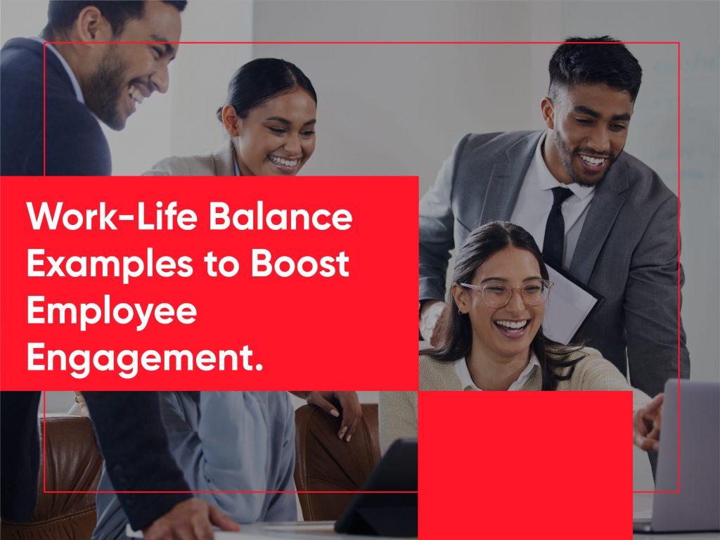 Work-Life Balance examples in organization