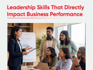 Leadership skills that directly impact businesses