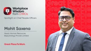 Mohit Saxena, CHRO at Bajaj Energy
