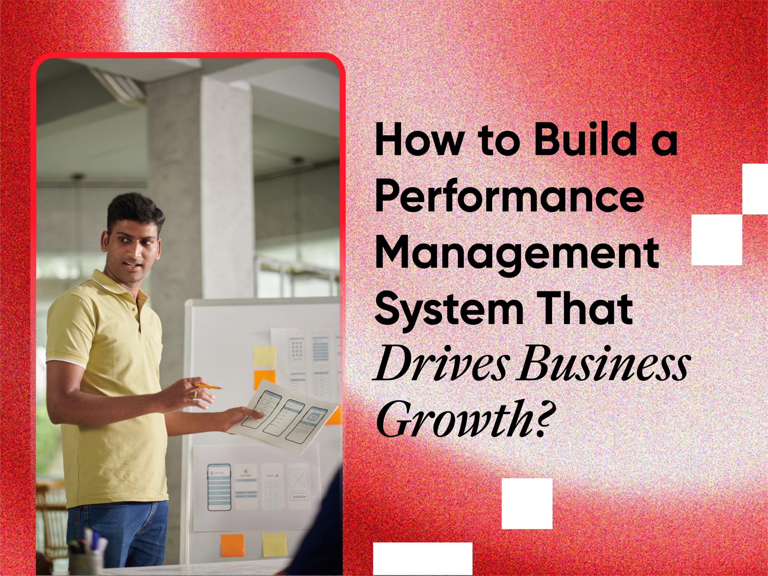 How to Build a Performance Management System