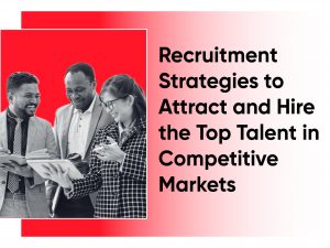 Recruitment strategies to attract top talent