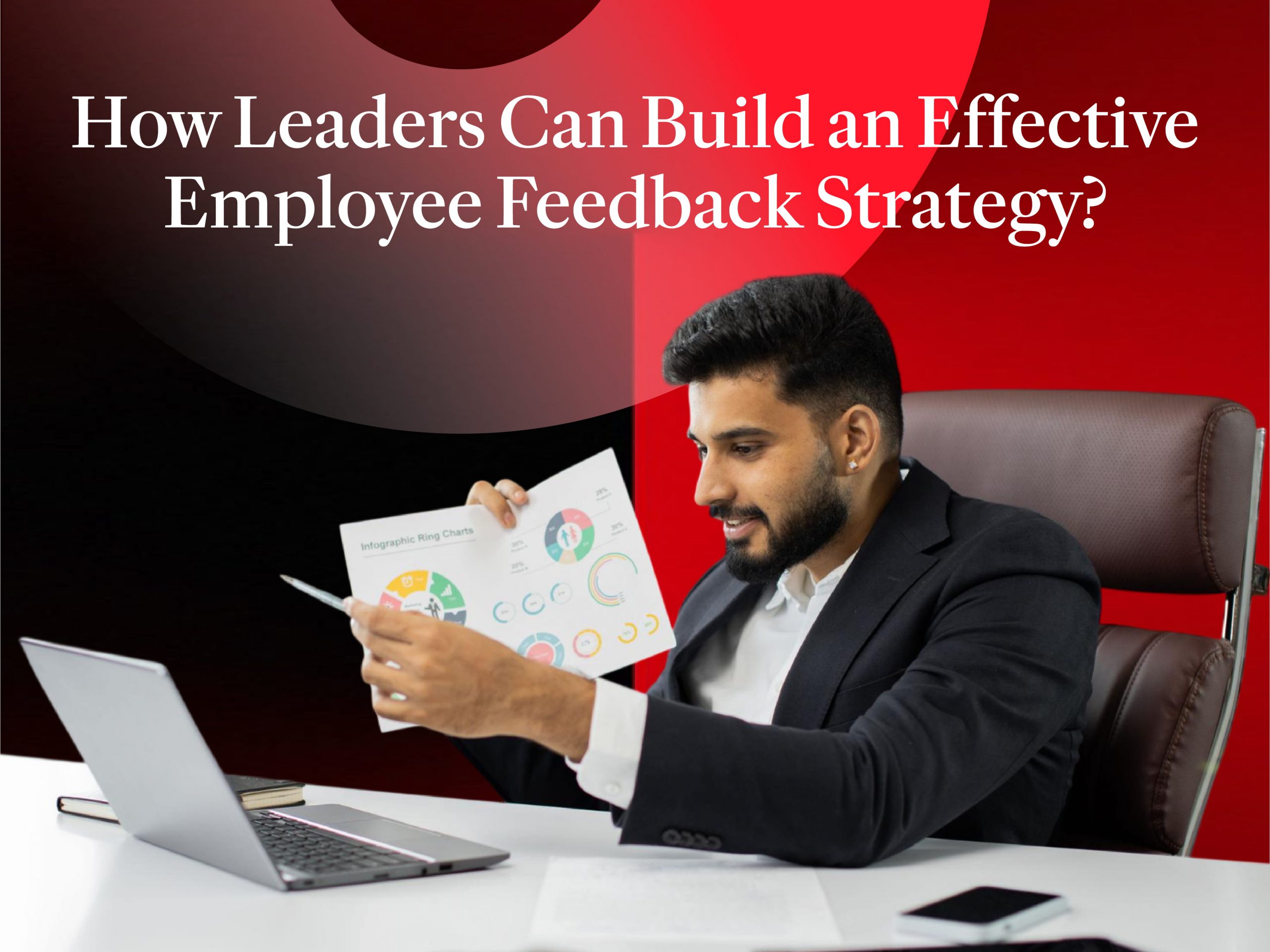 How Leaders Can Build an Effective Employee Feedback Strategy